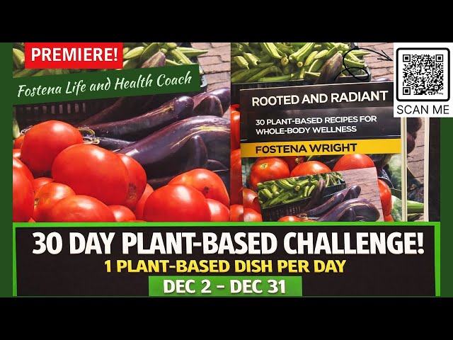 Let’s Go!🔥 One Plant-Based Meal a Day for 30 Days #December #WellnessChallenge 