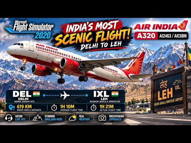 🔴 LIVE 🇮🇳 CAN WE LAND IN LEH? 😱 Air India A320 | Delhi → Leh | AI2463 | MSFS2020