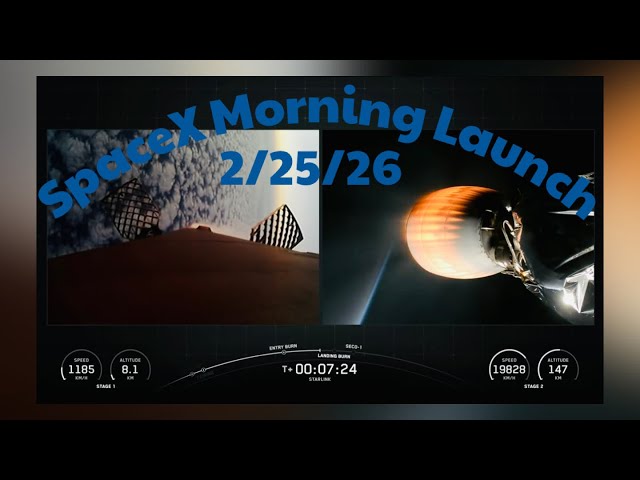 SpaceX Morning Launch 2/25/26
