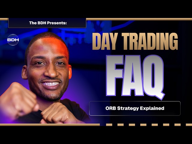 How I Trade the Opening Range Breakout (ORB) Strategy