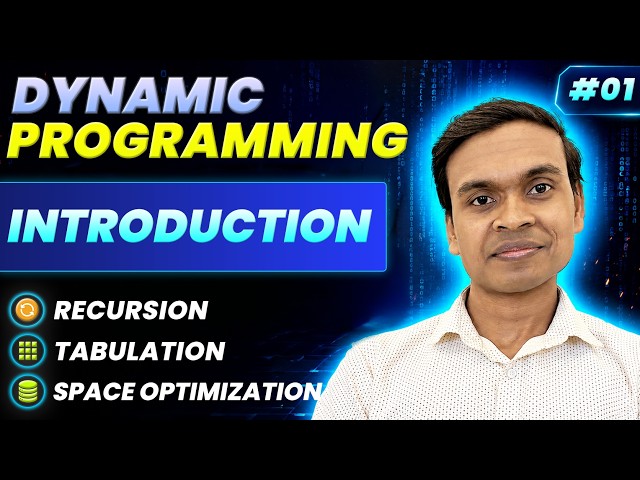 Introduction to Dynamic Programming | Memoization, Tabulation & Space Optimization Explained
