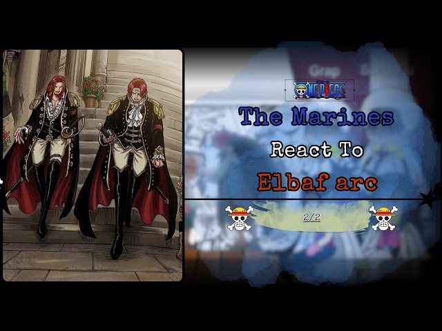 The Marine's React To Elbaf arc || 2/2 || One Picec || #onepiece #elbaf
