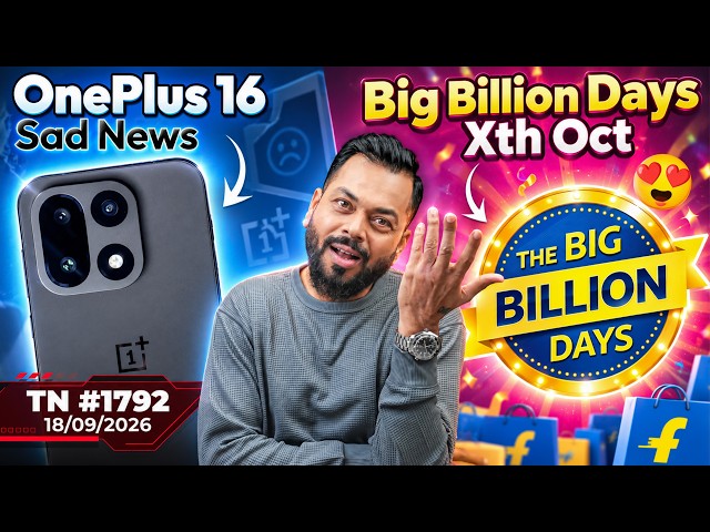 Big Billion Days Xth Oct 😍, OnePlus 16 vs iQOO 16, Galaxy S26 Ultra Sad News, Xiaomi 18 Pro-#TTN1792