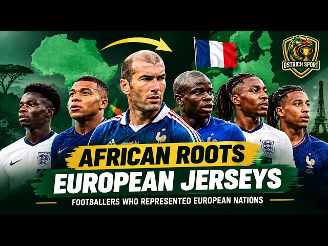 12 Football Stars With African Roots Who Chose Europe
