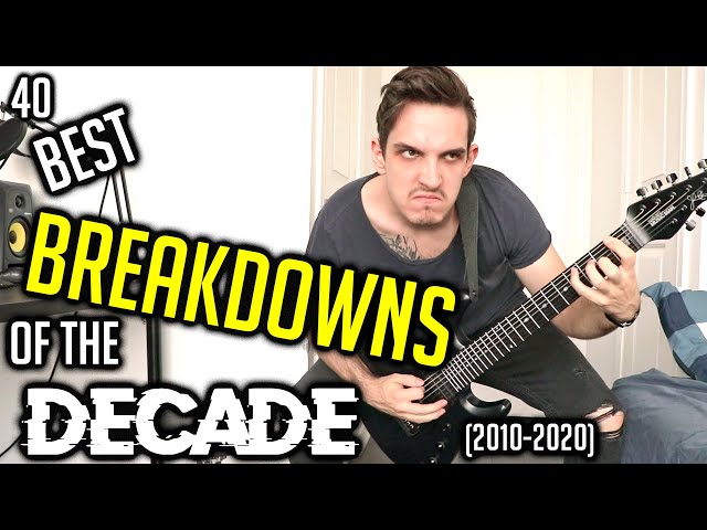 40 Best Breakdowns of the Decade (2010-2020)