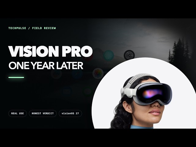 Apple Vision Pro After 1 Year: The Future I Actually Use