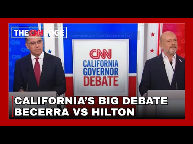 California’s Big Governor Debate: Becerra Vs Hilton Clash Over Trump, Taxes & Cost Of Living| CNN