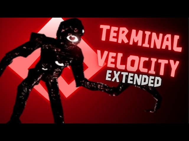 Terminal Velocity Extended - Doors The Foundation!