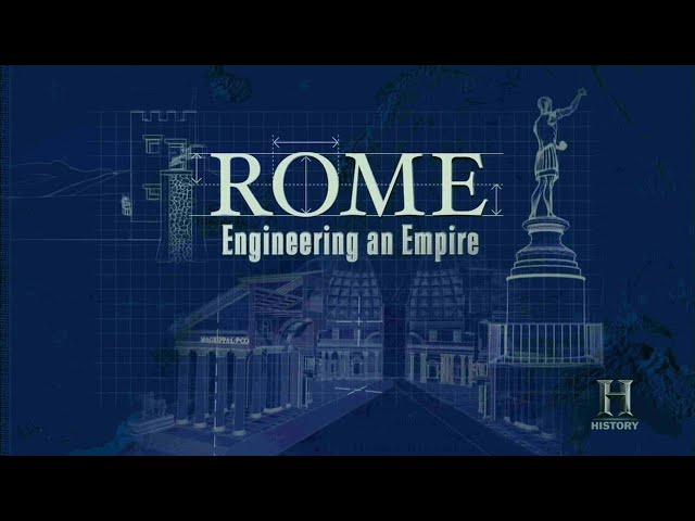 Engineering an Empire - E1 Rome