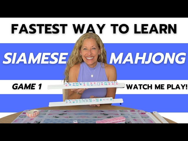 Game 1 Siamese Mahjong  • Learn Siamese Mahjong By Watching This LIVE Game