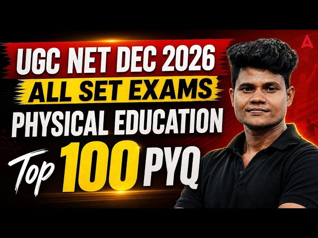 UGC NET DEC 2026 | ALL SET EXAMS PHYSICAL EDUCATION Top 100 PYQ