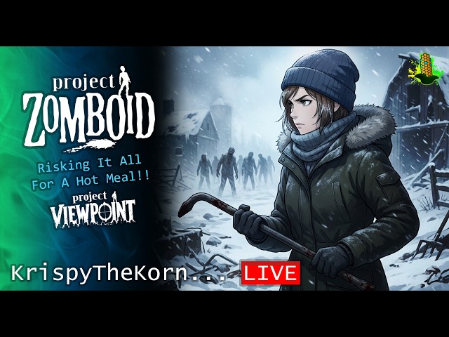 We've Got Heat ... Now We Need Food!! Project Zomboid / Viewpoint