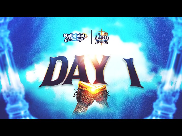 HALLELUJAH CHALLENGE || OCT 2026 || DAY 1