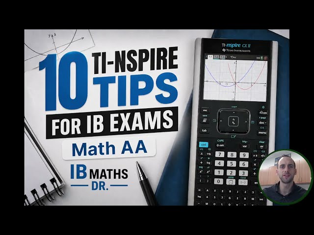IB Math AA - Top 10 TI Nspire Exam Tips (GDC)