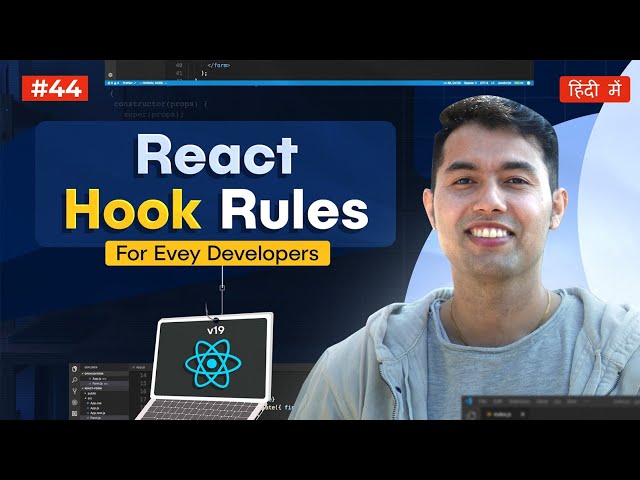 #44: React Hook Rules! Every Dev Must Know to Master React JS