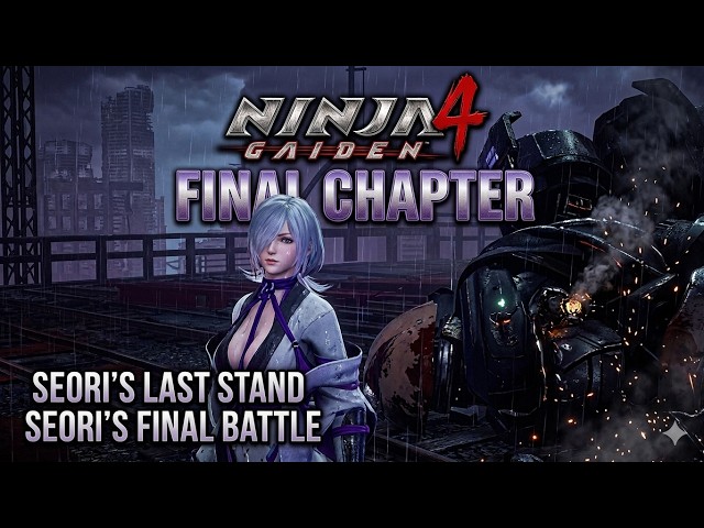 NINJA GAIDEN 4: Final Chapter Part 1 | Seori’s Last Stand