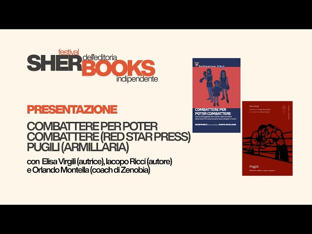 Sherbooks Venezia - Combattere Per Poter Combattere (RED STAR PRESS), Pugili (ARMILLARIA)