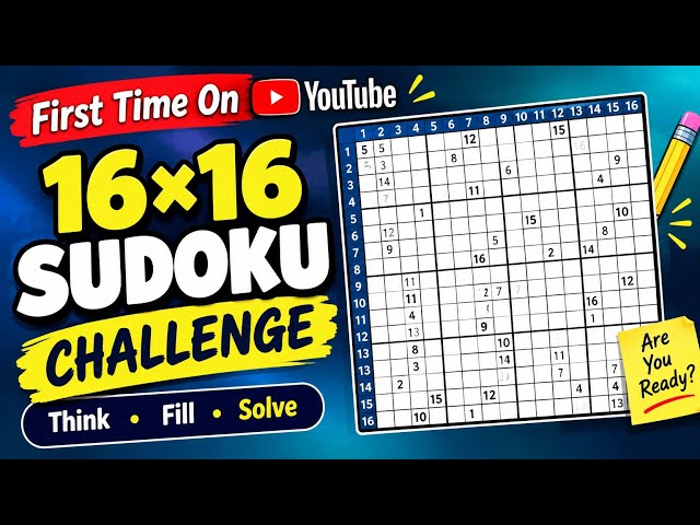 16*16 Sudoku #braintest 