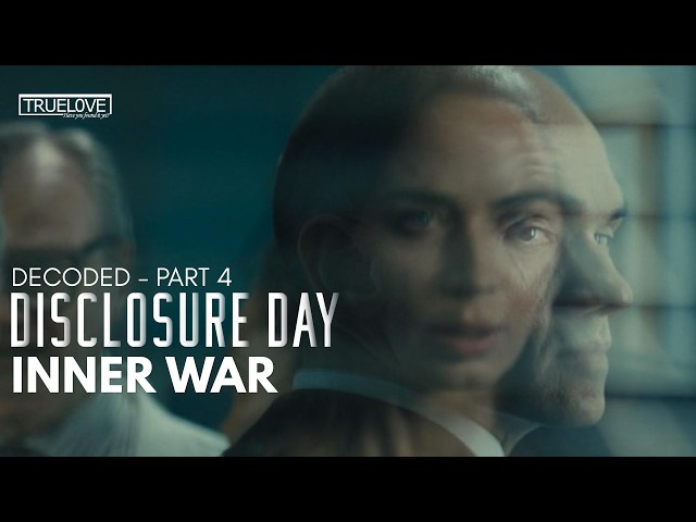 Disclosure Day Decoded: Inner War (part 4)