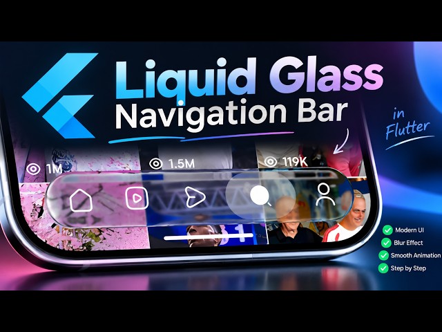 Liquid Glass Navigation Bar in Flutter