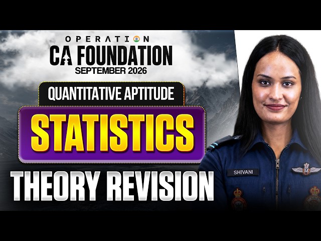 CA Foundation Statistics Theory Revision | Quantitative Aptitude | Sep 2026 | CA Shivani Sharma