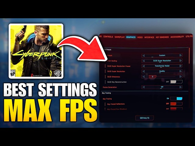 Cyberpunk 2077 Best Settings For MAX FPS