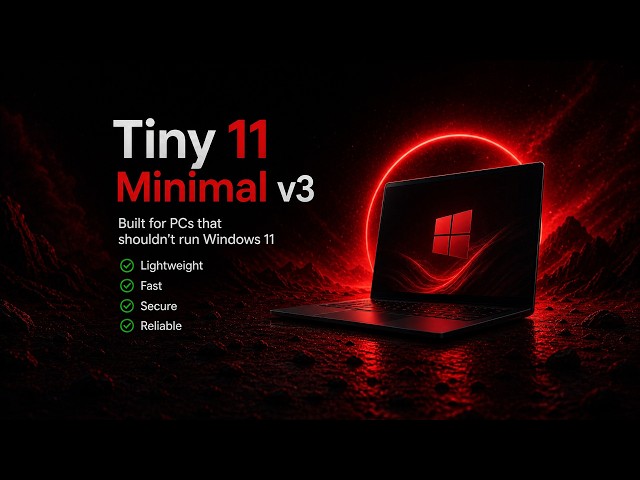 Tiny 11 Minimal v3 - How Light Can Windows 11 Actually Get? (215 MB RAM)