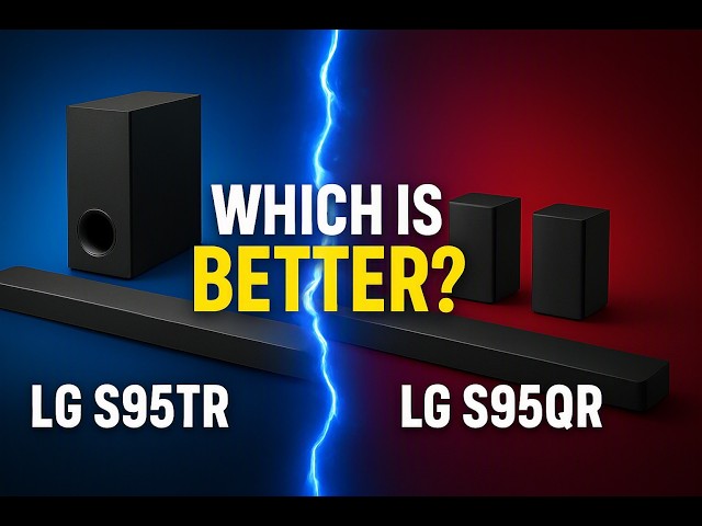 LG S95TR vs LG S95QR: Which Should You Buy? (Full Comparison)