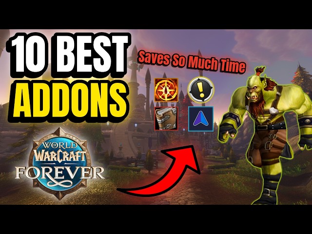 10 Addons You Need in WoW Forever