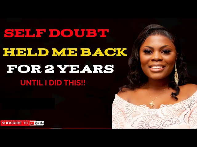 How To Overcome Self-Doubt, Fear and Overthinking Forever and Build Self Confidence.#motivation