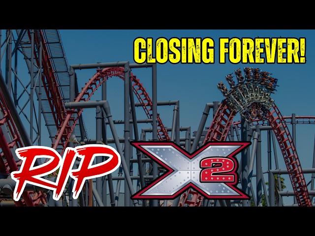 X2 Is Closing FOREVER at Six Flags Magic Mountain After 24 Years 🚨