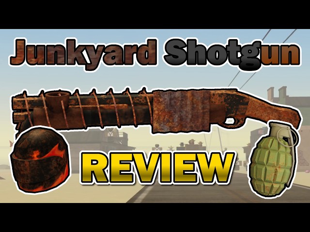 Junkyard Shotgun Review (+ Ancient Visor & Shrapnel Grenade) | A Dusty Trip