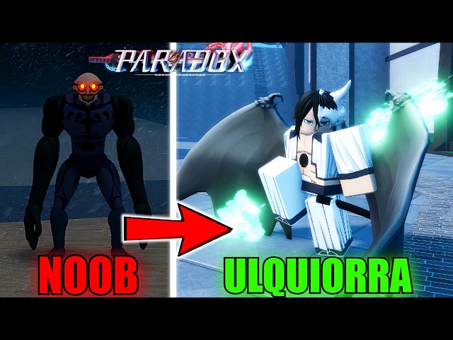 Going From Noob To FULL RESURRECCION Bat Ulquiorra Cifer In Paradox...(Roblox)
