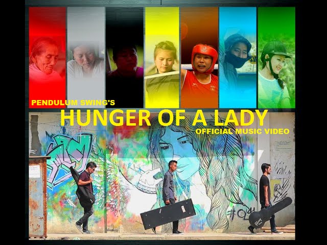 Pendulum Swing - Hunger Of A Lady (Official Music Video) (Manipur) 2016