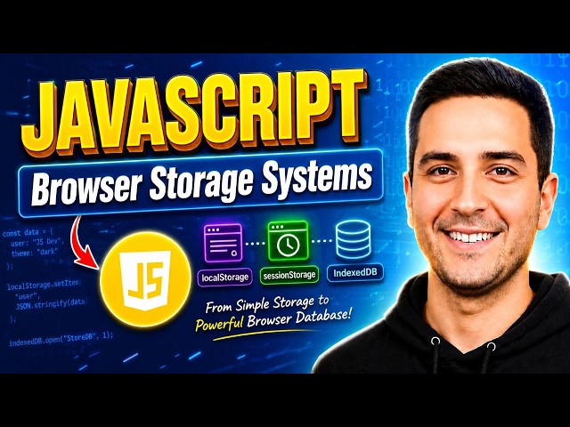 #17. JavaScript Browser Storage: localStorage, sessionStorage & IndexedDB | JS 2026