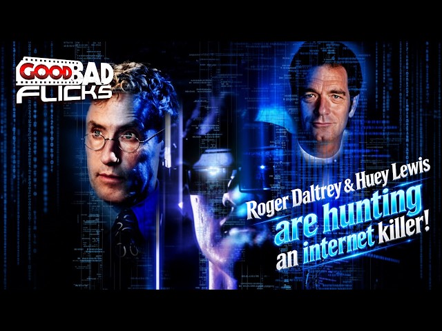 .com for Murder - Roger Daltrey & Huey Lewis are Hunting an Internet Killer - Good Bad Flicks