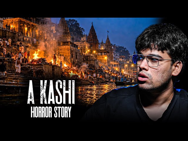 Kashi Horror Story