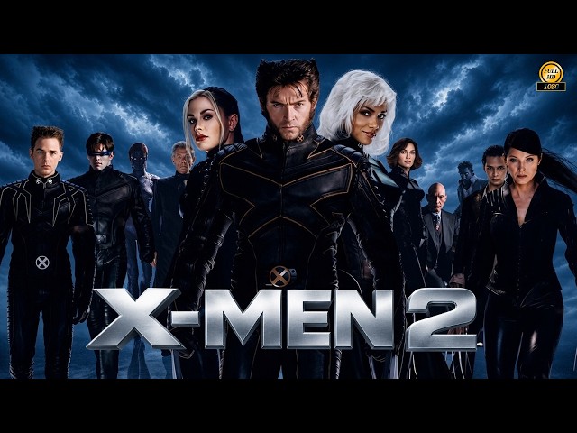 X2: X-Men United (2003) | Superhero Movie | Facts and Explanation