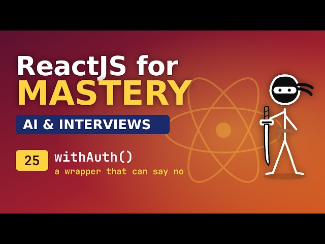 React for Mastery - AI and Interviews - 25 Higher Order Components