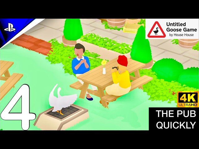 Untitled Goose Game THE PUB QUICKLY Gameplay Part 4 #untitledgoosegame #speedrun #ps5 #easy #gaming