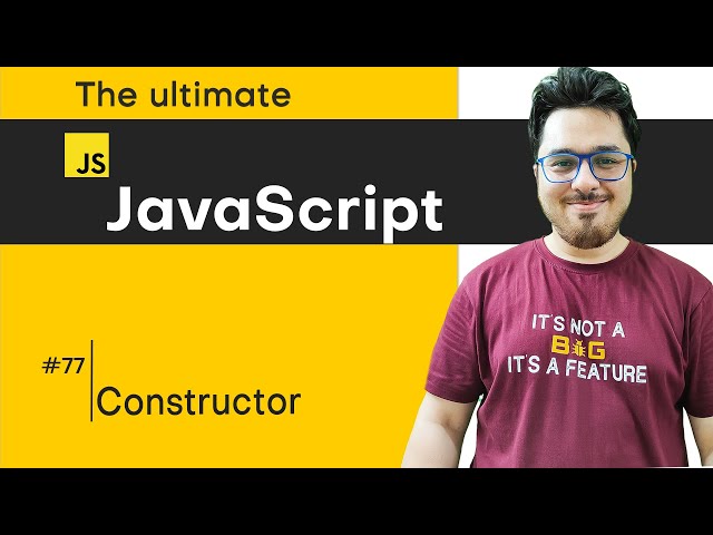 Constructors in JavaScript | JavaScript Tutorial in Hindi #77