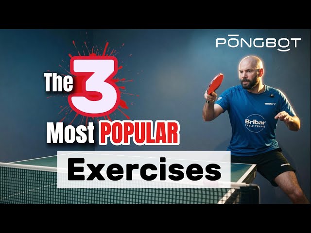 The 3 Most POPULAR Table Tennis Exercises | PONGBOT 🤖🏓