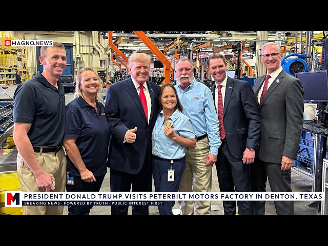 🇺🇸 President Donald Trump Visits Peterbilt Motors Manufactory in Denton, Texas [LIVE]