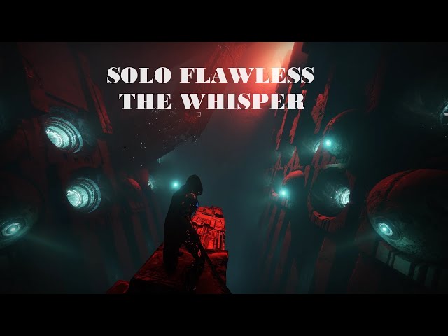 Solo Flawless The Whisper Exotic Mission Destiny 2