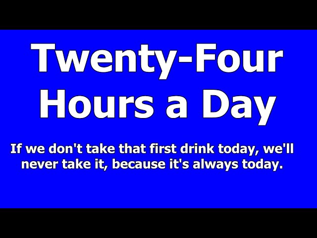 TWENTY-FOUR HOURS A DAY ---- JULY 7, 2021