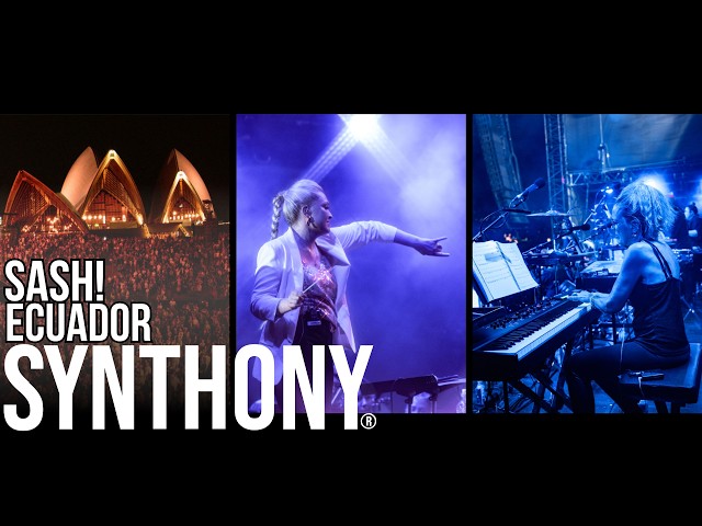 SYNTHONY - Sash! Ecuador (Live @SydneyOperaHouse Forecourt 2025)