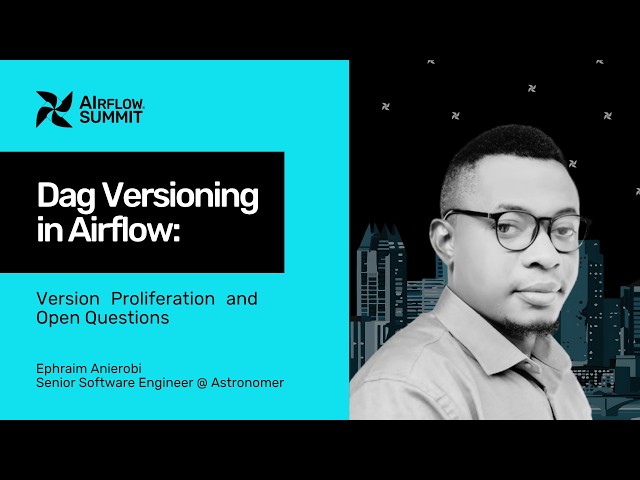 Dag Versioning in Airflow: Version Proliferation and Open Questions - Airflow Summit 2026
