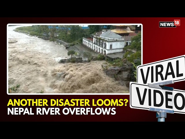 #Watch| Nepal Floods: Bagmati River Overflows In Kathmandu | Landslides Block Key Highways | N18V