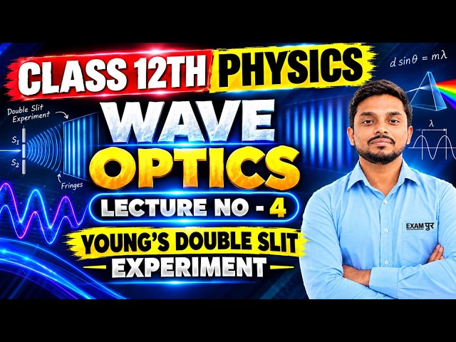 WAVE OPTICS CLASS 12 PHYSICS | YOUNGS DOUBLE SLIT EXPERIMENT DERIVATION |CLASS 12 PHYSICS CHAPTER 10