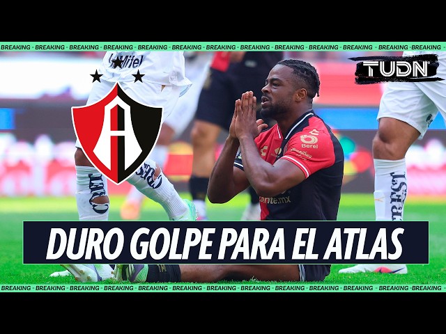 ¡DUK YA FUE OPERADO! 🇨🇻😱 Atlas revela cuánto tiempo estará fuera | TUDN